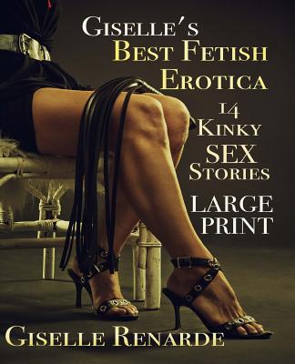 Giselle's Best Fetish Erotica