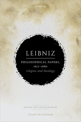 Leibniz: Philosophical Papers, 1677-1686: Religion and Theology