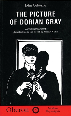 Picture of Dorian Gray (Revised) (Oberon Modern Plays)