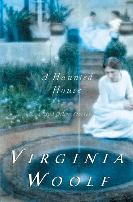 A Haunted House And Other Short Stories By Virginia Woolf Cover Image