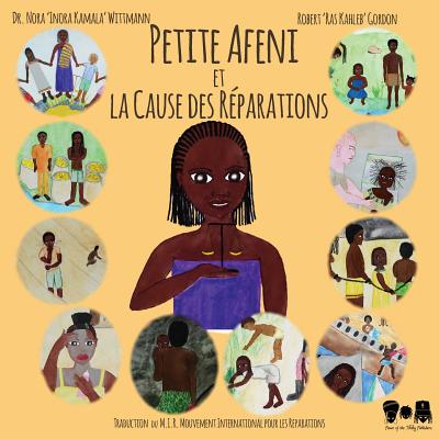 Petite Afeni Et La Cause Des Réparations By Dr Nora Wittmann Cover Image