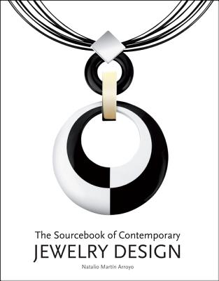 The Sourcebook of Contemporary Jewelry Design By Macarena San Martin Cover Image