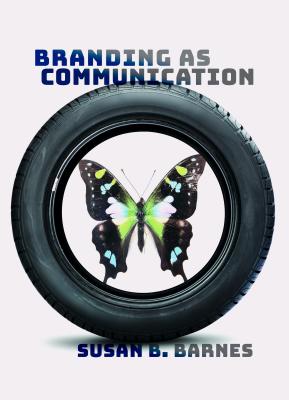 Branding as Communication (Visual Communication #5) By Susan B. Barnes Cover Image