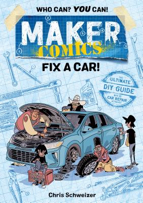 Maker Comics: Fix a Car! Cover Image