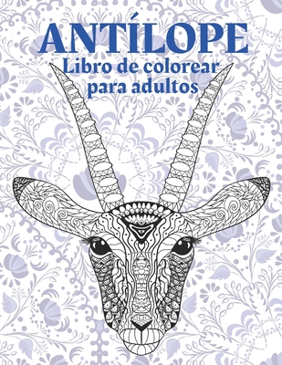Antílope - Libro de colorear para adultos Cover Image