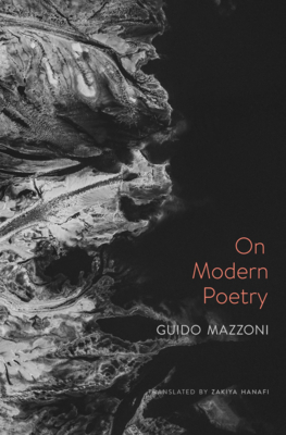 On Modern Poetry By Guido Mazzoni, Zakiya Hanafi (Translator) Cover Image