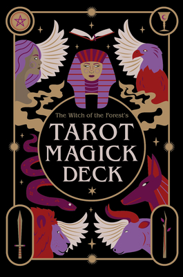 The Witch of the Forest’s Tarot Magick Deck: 78 Cards and Instructional Guide (The Witch of the Forest’s Guide to…)