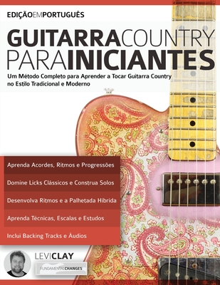 Guitarra Country Para Iniciantes By Levi Clay, Joseph Alexander (Editor) Cover Image