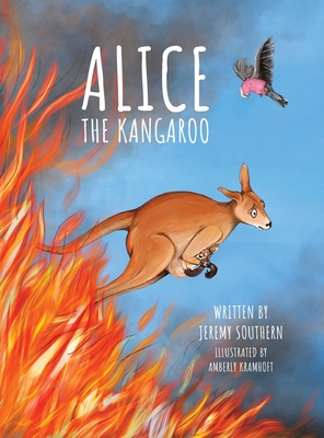 Alice the Kangaroo By Jeremy Southern, Amberly Kramhoft (Illustrator) Cover Image