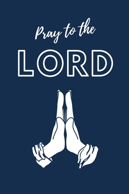 Pray To The LORD Cover Image