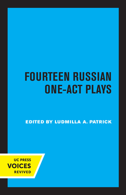 Fourteen Russian One-Act Plays By Ludmilla A. Patrick, M.A. (Editor) Cover Image