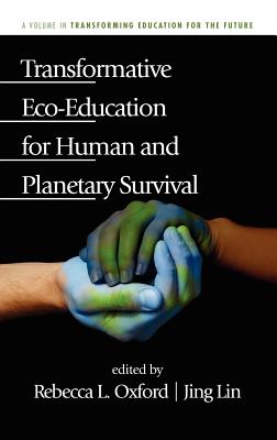 Transformative Eco-Education for Human and Planetary Survival (Hc) (Transforming Education for the Future)
