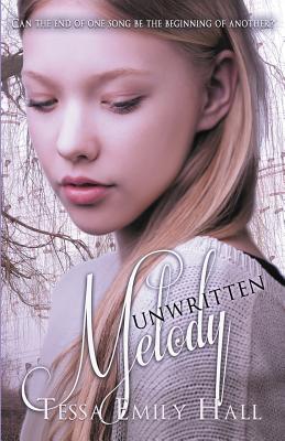 Unwritten Melody By Tessa Hall Cover Image