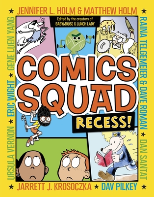 Comics Squad: Recess! Cover Image