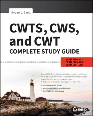 Cwts, Cws, and Cwt Complete Study Guide: Exams Pw0-071, Cws-100, Cwt-100 Cover Image
