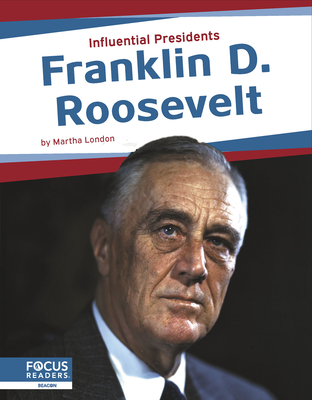 Franklin D. Roosevelt By Martha London Cover Image