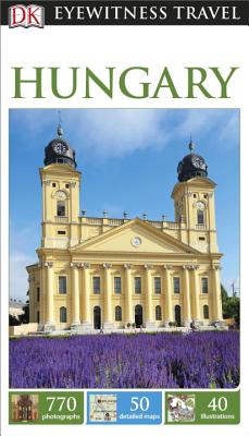 DK Eyewitness Travel Guide: Hungary By DK Travel Cover Image