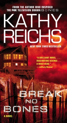 Break No Bones: A Novel (A Temperance Brennan Novel #9) By Kathy Reichs Cover Image