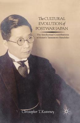 The Cultural Evolution of Postwar Japan: The Intellectual Contributions of Kaiz?'s Yamamoto Sanehiko Cover Image