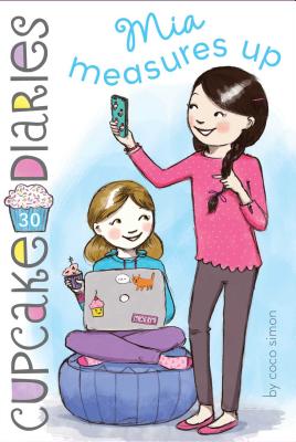 Mia Measures Up (Cupcake Diaries #30)