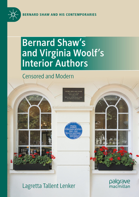 Bernard Shaw's and Virginia Woolf's Interior Authors: Censored and Modern (Bernard Shaw and His Contemporaries)