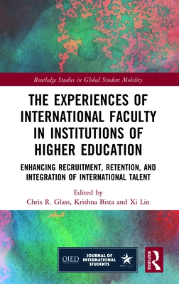 The Experiences of International Faculty in Institutions of Higher 