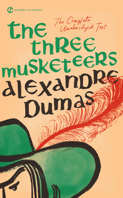 The Three Musketeers By Alexandre Dumas, Thomas Flanagan (Introduction by), Marcelle Clements (Afterword by), Eleanor Hochman (Translated by) Cover Image