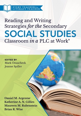 Reading and Writing Strategies for the Secondary Social Studies Classroom in a PLC at Work(r) Cover Image