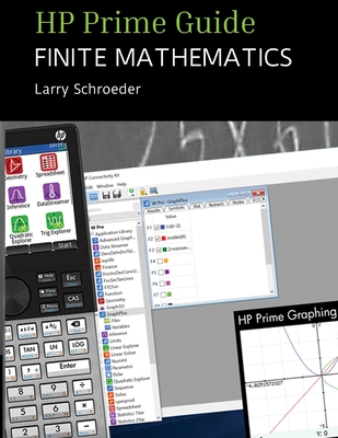 HP Prime Guide FINITE MATHEMATICS: For the Management, Natural, and Social Science By Larry Schroeder Cover Image