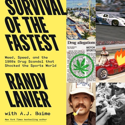 Survival of the Fastest: Weed, Speed, and the 1980s Drug Scandal That Shocked the Sports World By Randy Lanier, A. J. Baime (Contribution by), Jonathan Beville (Read by) Cover Image