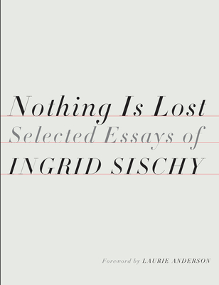 Nothing Is Lost: Selected Essays Cover Image