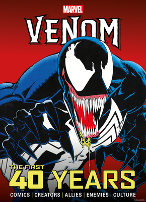 Marvel's Venom: The First 40 Years (Hardcover) | Avid Bookshop
