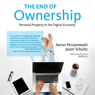 The End of Ownership: Personal Property in the Digital Economy (Information Society)