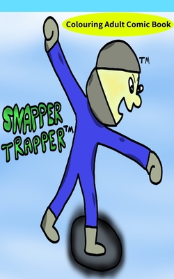 Snapper Trapper(TM) Colouring Adult Comic Book (Paperback) | Hooked