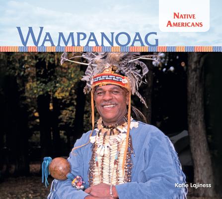 Wampanoag (Native Americans) By Katie Lajiness Cover Image