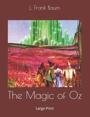 The Magic of Oz