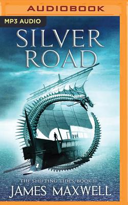 Cover for Silver Road (Shifting Tides #2)