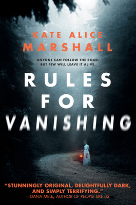 RULES FOR VANISHING - By Kate Alice Marshall