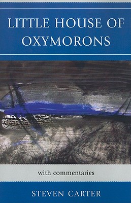 Little House of Oxymorons: with commentaries Cover Image