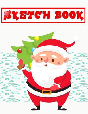 Sketch Book For Kids Experience Christmas Gift: Diary College Book Poetry Book Sketch Book - Doodling - Variety # Sketching Size 8.5 X 11 Inches 110 P Cover Image