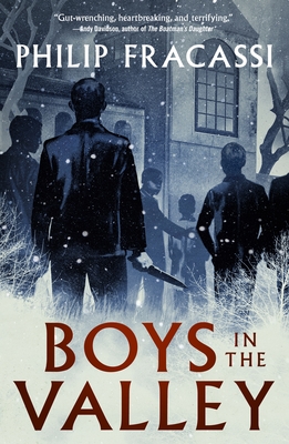 Boys in the Valley By Philip Fracassi Cover Image