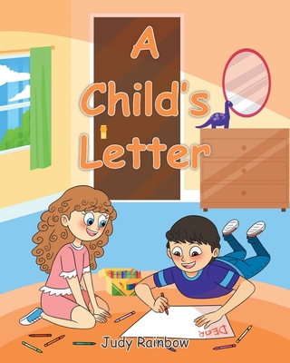 A Child's Letter By Judy Rainbow Cover Image
