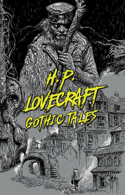 H. P. Lovecraft: Gothic Tales (Signature Select Classics)