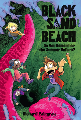 Black Sand Beach 2: Do You Remember the Summer Before? By Richard Fairgray Cover Image