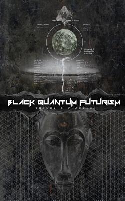 Black Quantum Futurism: Theory & Practice Cover Image