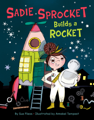 Cover for Sadie Sprocket Builds a Rocket