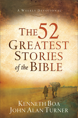 The 52 Greatest Stories of the Bible: A Weekly Devotional Cover Image