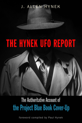 The Hynek UFO Report: The Authoritative Account of the Project Blue Book Cover-Up (MUFON) Cover Image