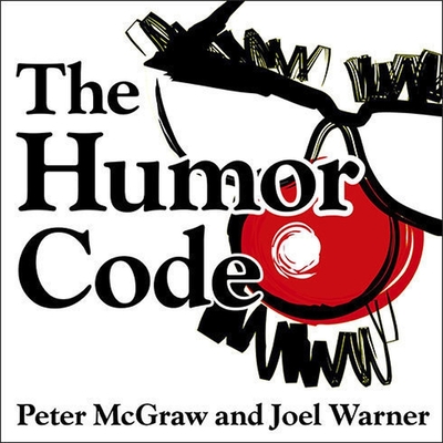 The Humor Code Lib/E: A Global Search for What Makes Things Funny