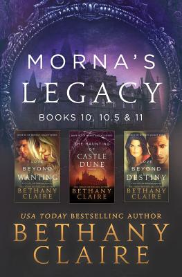 Morna's Legacy: Books 10, 10.5 & 11: Scottish, Time Travel Romances (Morna's Legacy Collections #5)